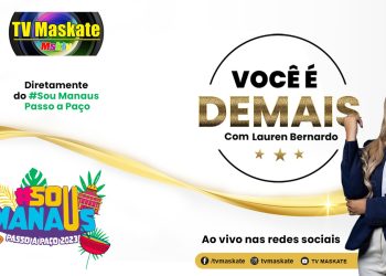 Programa Você é Demais direto do Sou Manaus, Passo a Paço.