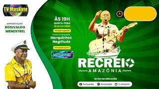 Marquinho Negritude e Banda Vitrine no Recreio na Amazônia