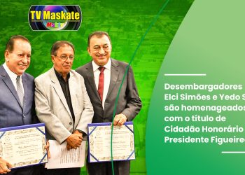 Desembargadores Elci Simões e Yedo Simões são homenageados com o título de Cidadão de Presidente Figueiredo
