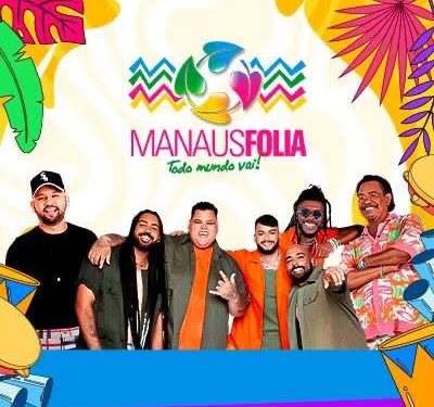 *Manaus Folia 2025 abre a temporada da folia*