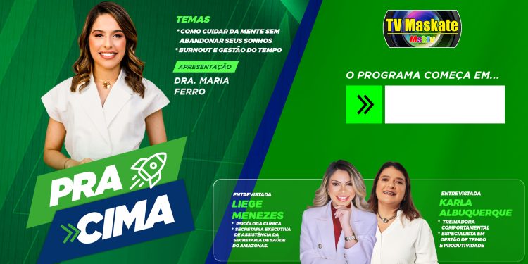 Burnout e Gestão de tempo são os assuntos no programa Pra Cima desta quarta!