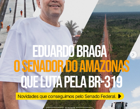 Eduardo Braga na BR 319